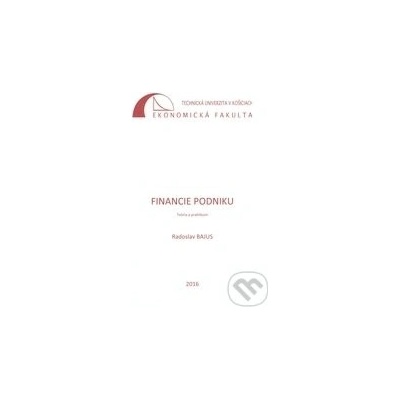 Financie podniku - Teória a praktikum
