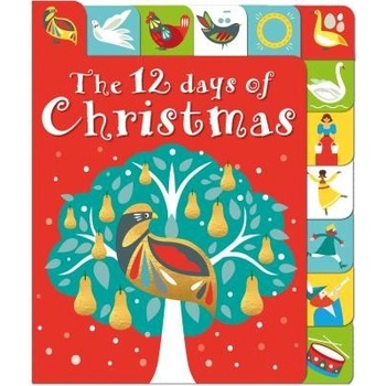 The 12 Days of Christmas: A Lift-The-Tab Book Priddy RogerBoard Books