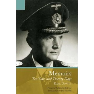 Memoirs of Karl Doenitz | Karl Doenitz (2012)