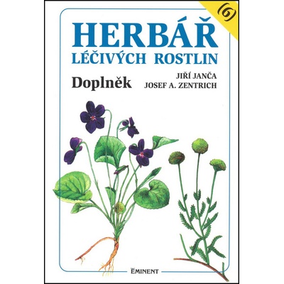 Herbář léčivých rostlin - 6 - Jiří Janča, Josef Zentrich