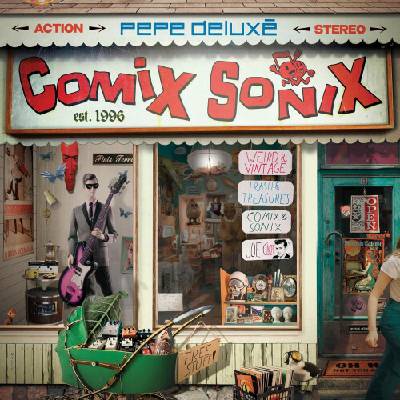 PEPE DELUXE - COMIX SONIX 1 CD