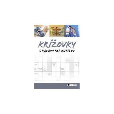 Krížovky s radami pre kutilov - Kolektív