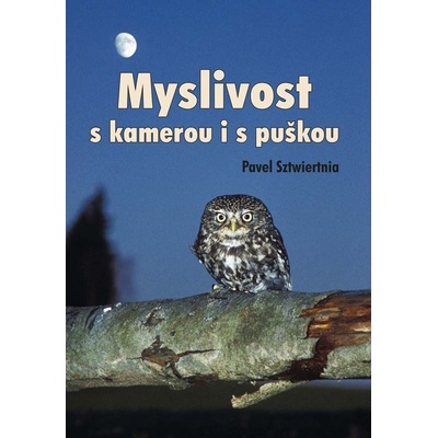 Myslivost s kamerou i s puškou