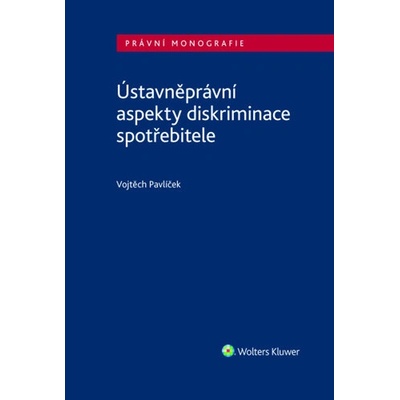 Ústavněprávní aspekty diskriminace spotřebitele