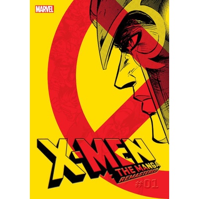 X-Men: The Manga: Remastered, Vol. 1 - Hirofumi Ichikawa, Reiji Hagiwara, Rei Nakahara, Miyako Cojima, Koji Yasue, Hiroshi Higuchi