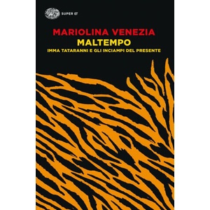 Maltempo. Imma Tataranni e gli inciampi del presente | Mariolina Venezia (2021)