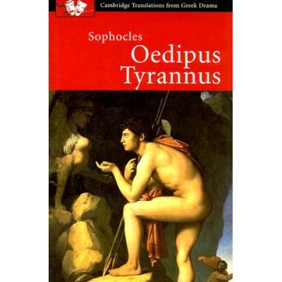 Sophocles: Oedipus Tyrannus - Cambridge Transl- Sophocles , Judith Affleck - Tr