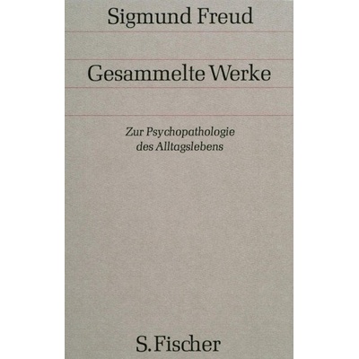 Zur Psychopathologie des Alltagslebens