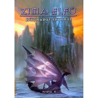 Zima Elfů kniha II. - Bernhard Hennen