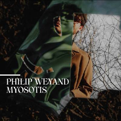 Weyand Philip - Myosotis Digipack CD