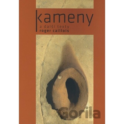 Kameny a další texty - Roger Caillois