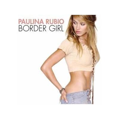 RUBIO PAULINA: BORDER GIRL, CD