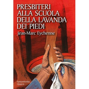 Presbiteri alla scuola della lavanda dei piedi | Jean-Marc Eychenne (2025)