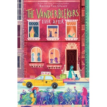 The Vanderbeekers Ever After | GLASER KARINA YAN