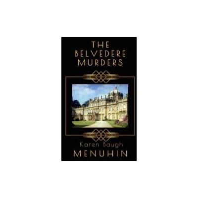 The Belvedere Murders | Karen Baugh Menuhin