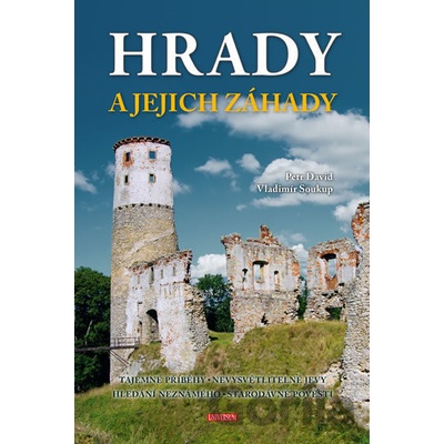 Hrady a jejich záhady - Vladimír Soukup, Petr David