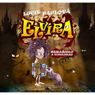Elvíra, strašidlo z kontejneru - Lucie Paulová
