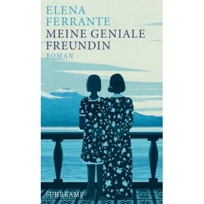 Meine geniale Freundin | Elena Ferrante, Karin Krieger