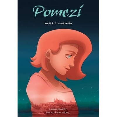 Pomezí - Kapitola 1: Nová realita