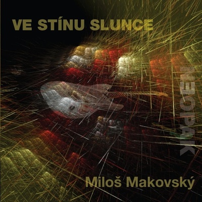 MAKOVSKY MILOS VE STINU SLUNCE CD