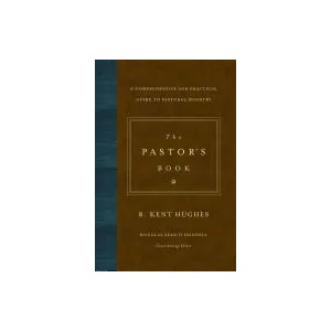 Pastor's Book | R. Kent Hughes (ISBN: 9781433545870)