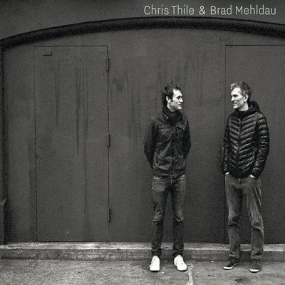 THILE CHRIS & BRAD MEHLD: CHRIS THILE & BRAD CD