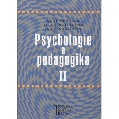 Psychologie a pedagogika II - Čechová Věra