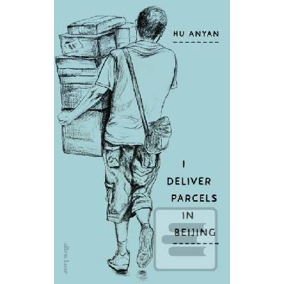 I Deliver Parcels in Beijing - Hu Anyan