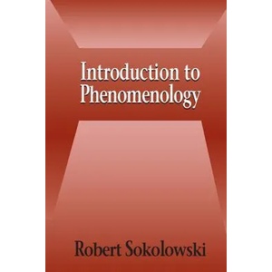 Introduction to Phenomenology | Robert Sokolowski (2001)