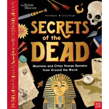 British Museum: Secrets of the Dead | Gordy Wright