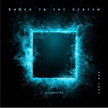 Daughtry - Shock To They System (Part One) (Light Blue Coloured) (EP) (843930114672)