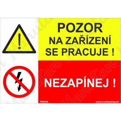 Pozor na zařízení se pracuje, plast 297 x 210 x 2 mm A4