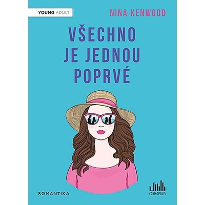 Všechno je jednou poprvé