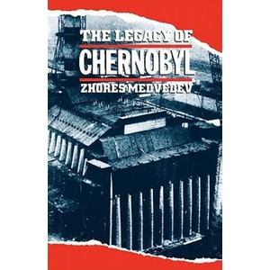The Legacy of Chernobyl | Zhores A. Medvedev (ISBN: 9780393308143)