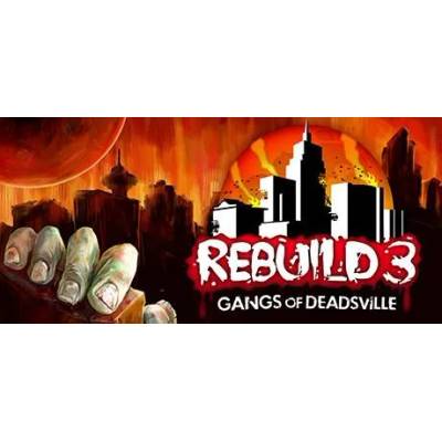 Игра Rebuild 3: Gangs of Deadsville за PC Steam, Електронна доставка