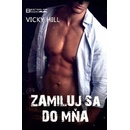 Zamiluj sa do mňa - Vicky Hill