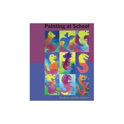 Painting at School | Dick Bruin, Attie Lichthart
