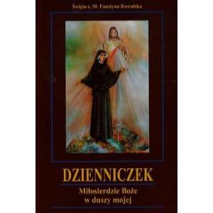 Dzienniczek Miłosierdzie Boże w duszy mojej | Kowalska Faustyna (2014)