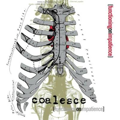 COALESCE - FUNCTIONING ON IMPATIENCE 1 CD