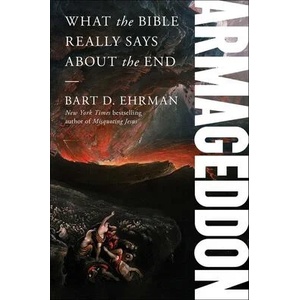 Armageddon: What the Bible Really Says about the End | EHRMAN BART D (ISBN: 9781982147990)