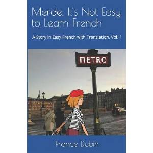 Merde, It's Not Easy to Learn French | France Dubin, Zoe Dubin (ISBN: 9781795292733)
