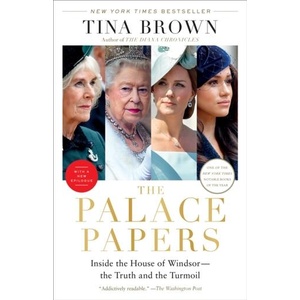 The Palace Papers: Inside the House of Windsor--The Truth and the Turmoil (ISBN: 9780593138113)