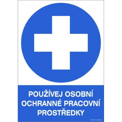RAFO Samolepka Používej osobní ochranné prac. prostředky Velikosti: A4 (21 x 30 cm)