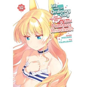 Life with an Ordinary Guy Who Reincarnated Into a Total Fantasy Knockout Vol. 10 (ISBN: 9798895613726)
