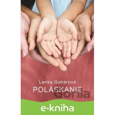 Poláskanie - Lenka Gahérová