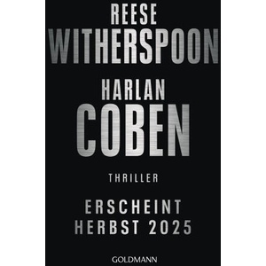 Das Thriller-Highlight von Harlan Coben und Reese Witherspoon | Reese Witherspoon, Thomas Bauer, Charlotte Breuer, Gunnar Kwisinski, Friedo Leschke, Kristian Lutze (ISBN: 9783442206889)