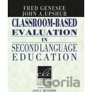 Classroom -Based Evaluation in Second Language Education Genesee Fred