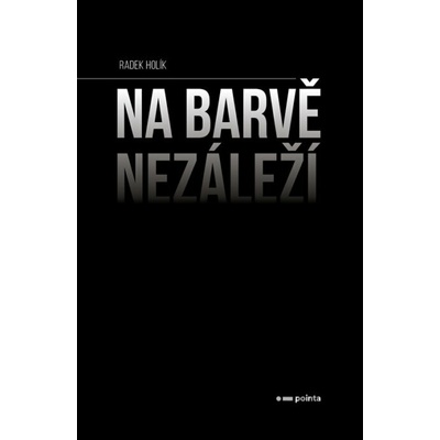 Na barvě nezáleží - Pointa