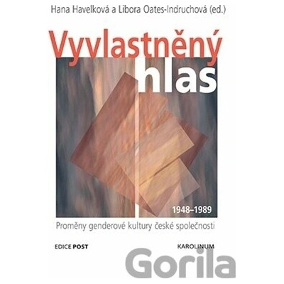 Vyvlastněný hlas - Hana Havelková