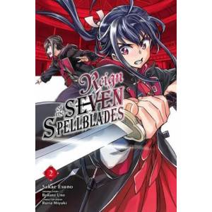Reign of the Seven Spellblades, Vol. 2 (manga) | Bokuto Uno (ISBN: 9781975336653)